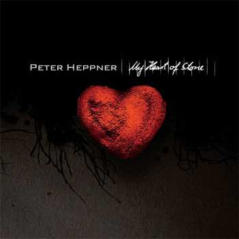 Album Peter Heppner: My Heart Of Stone