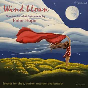 CD Peter Hope: Wind Blown – Sonatas for Wind Instruments 395037