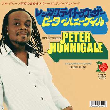 Album Peter Hunnigale: 7-let's Stay Together / I'm Still In Love