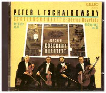 Album Pyotr Ilyich Tchaikovsky: Streichquartette = String Quartets · Nr. 1 D-Dur Op. 11 · Nr. 3 Es-Moll Op. 30