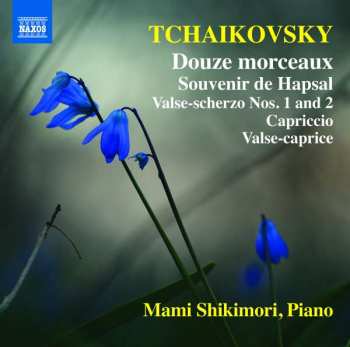 CD Pyotr Ilyich Tchaikovsky: Piano Music (Douze Morceaux) 453723