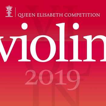 Album Peter Iljitsch Tschaikowsky: Queen Elisabeth Competition / Violin 2019
