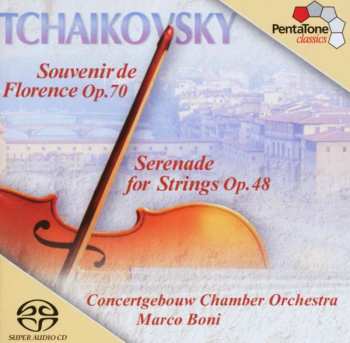 SACD Peter Iljitsch Tschaikowsky: Souvenir De Florence Für Streichorchester 350824