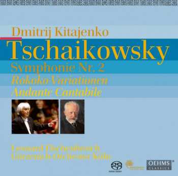 SACD Dimitrij Kitaenko: Symphony No. 2 "Little Russian" In C Minor, Op. 17; Rococo Variations, Op. 33; Andante Cantabile From String Quartet No.1 468889