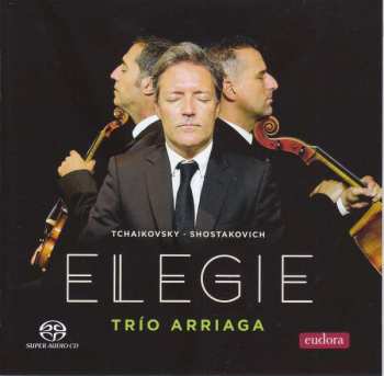 Album Peter Iljitsch Tschaikowsky: Trio Arriaga - Elegie