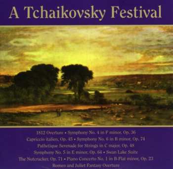 Album Pyotr Ilyich Tchaikovsky: A Tchaikovsky Festival
