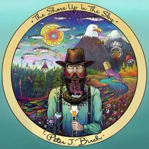 LP/CD Peter John Birch: The Shore Up In The Sky 476722