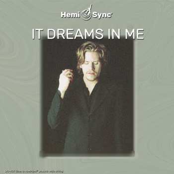 Album Peter Jack Rainbird & Hemi-sync: It Dreams In Me