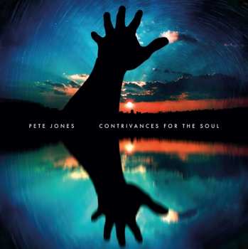 Album Pete Jones: Contrivances For The Soul