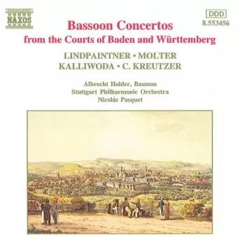 Bassoon Concertos From The Courts Of Baden And Württemberg