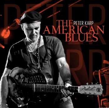 CD Peter Karp: The American Blues 501091