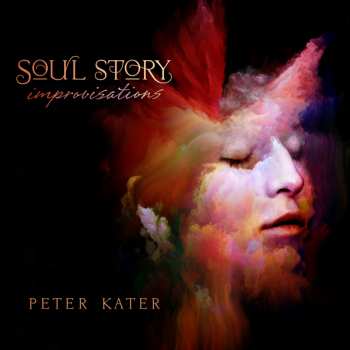 Peter Kater: Soul Story: Improvisations