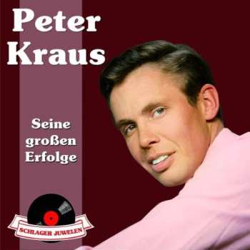 Peter Kraus: Seine Großen Erfolge
