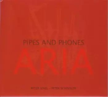 Peter Lehel: Pipes And Phones - Aria