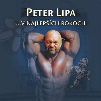 2LP Peter Lipa: ... V Najlepších Rokoch 139778