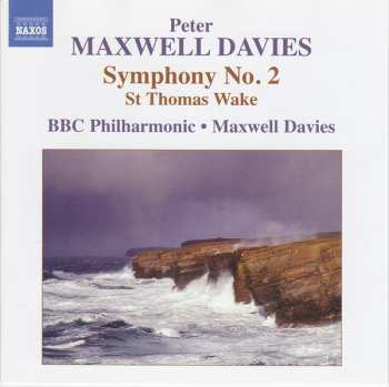 Album Peter Maxwell Davies: Symphony No. 2 & St Thomas Wake