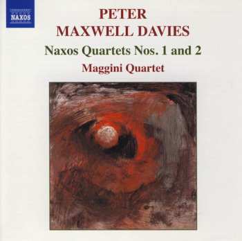 Album Peter Maxwell Davies: Naxos Quartets Nos. 1 And 2