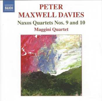 Album Peter Maxwell Davies: Naxos Quartets Nos. 9 And 10