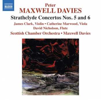 Album Peter Maxwell Davies: Strathclyde Concertos Nos. 5 and 6