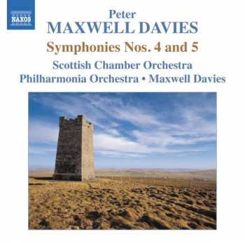 Peter Maxwell Davies: Symphonies Nos. 4 And 5