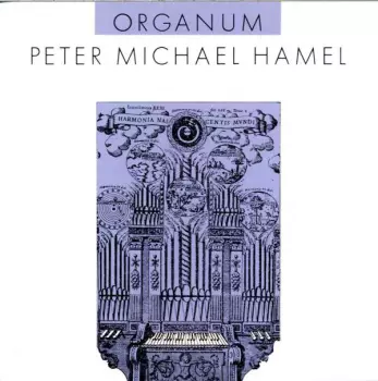 Peter Michael Hamel: Organum