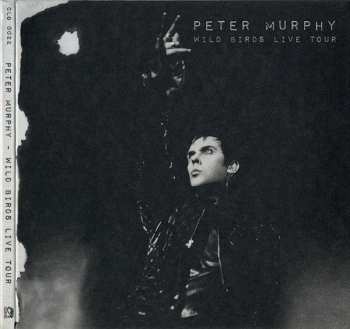 Album Peter Murphy: Wild Birds Live Tour