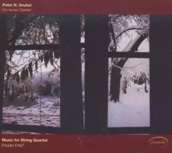 Ein Ferner Garten: Music For String Quartet