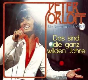Album Peter Orloff: Das Sind Die Ganz Wilden Jahre