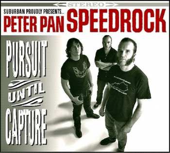 Album Peter Pan Speedrock: Pursuit Until Capture