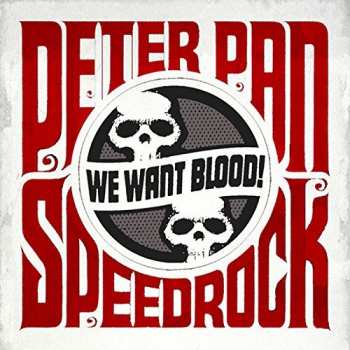 Album Peter Pan Speedrock: We Want Blood!