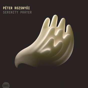 Album Péter Rozsnyói: Serenity Prayer