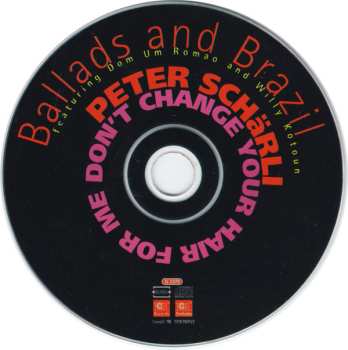 CD Peter Scharli: Don't Change Your Hair For Me 534185