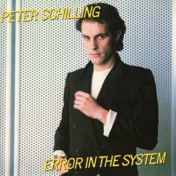 Album Peter Schilling: Error In The System