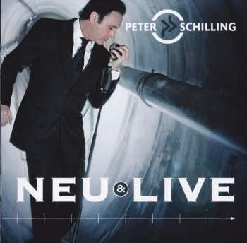 Album Peter Schilling: Neu & Live 2010