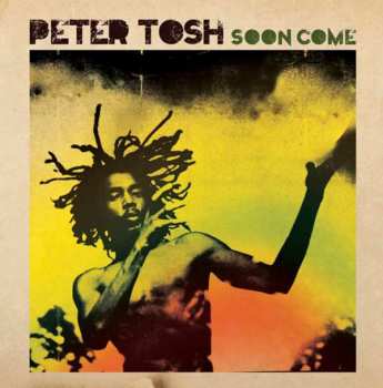 2CD Peter Tosh: Soon Come 520762