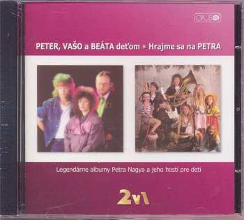 CD Peter Nagy: Deťom ✶ Hrajme Sa Na Petra 388623