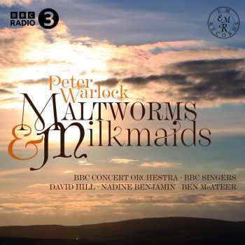 Album Peter Warlock: Orchesterwerke "maltworms & Milkmaids"