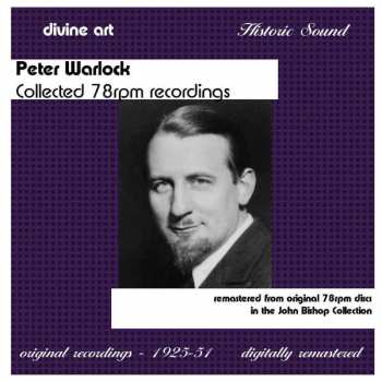 Album Peter Warlock: Peter Warlock: Collected 78rpm Recordings 