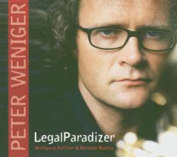 Album Peter Weniger: Legal Paradizer