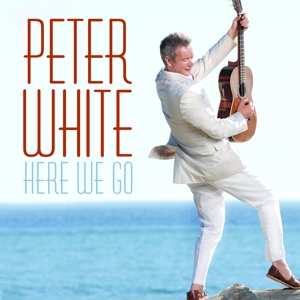 Album Peter White: Here We Go