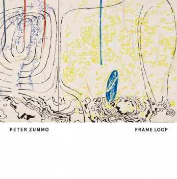 Album Peter Zummo: Frame Loop