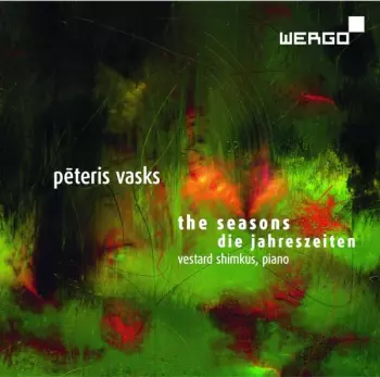 Pēteris Vasks: The Seasons