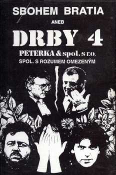 MC Peterka a spol.: Sbohem Bratia Aneb Drby 4
