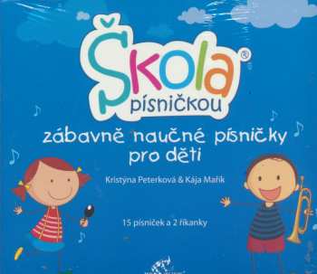 Album Peterková Kristýna A Mařík Káj: Škola Písničkou