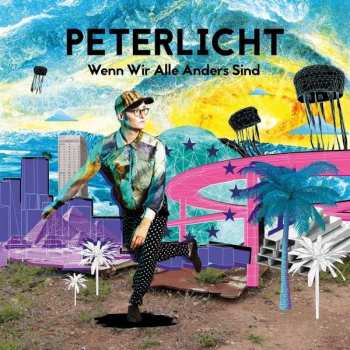 2LP/2CD PeterLicht: Wenn Wir Alle Anders Sind NUM | LTD | CLR 79398