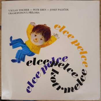 4SP Petr Eben: Elce Pelce Kotrmelce