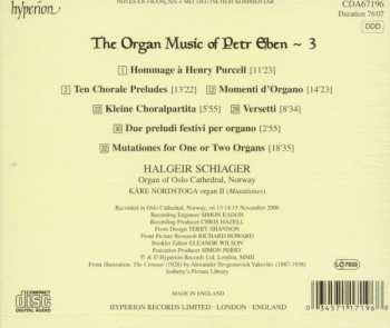 CD Petr Eben: Mutations • Ten Chorale Preludes • Kleine Choralpartita • Due Preludi Festivi • Versetti • Hommage à Henry Purcell • Momenti D'Organo 326202