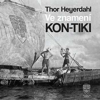 Album Petr Horký: Heyerdahl: Ve Znamení Kon-tiki