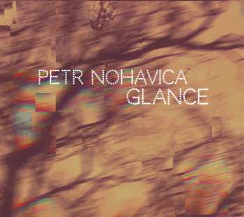 Album Petr Nohavica: Glance