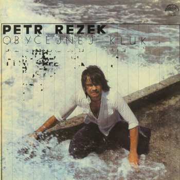 Album Petr Rezek: Obyčejnej Kluk